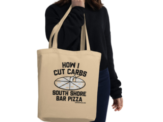 how-i-cut-carbs-south-shore-bar-pizza-takeout-tote-bag